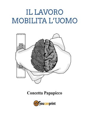 cover image of Il lavoro mobilita l'uomo